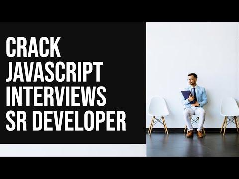 Crack Javascript Interviews Sr Developer #2023